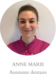 ANNE MARIE Assistante dentaire