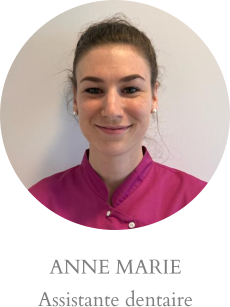 ANNE MARIE Assistante dentaire