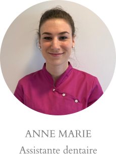 ANNE MARIE Assistante dentaire